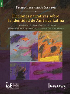 cover image of Ficciones narrativas sobre la identidad de América Latina en
